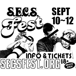 SECS FEST September 10 -12, Adults Only, Info and Tickets at SECSFEST.org , 18 plus